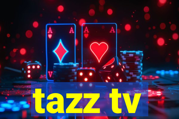 tazz tv